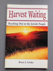 Harvest Waiting: Reaching Out to Jewish People – Bruce Lieske – 1995 paperback