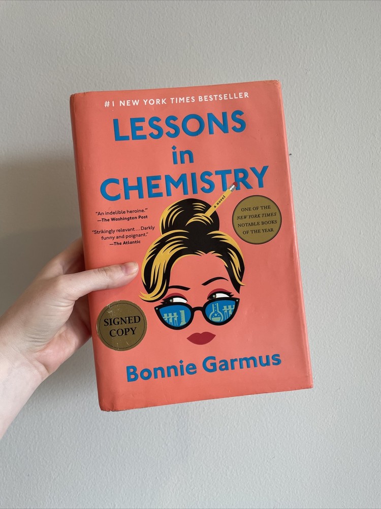 SIGNED Lessons in Chemistry by Bonnie Garmus — Signed 1st Edition Hardcover 2022