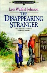 The Disappearing Stranger (Adventures of the Northwoods, Book 1) – GOOD