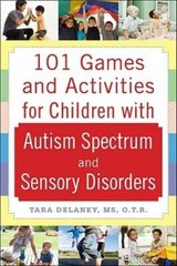 101 Games and Activities for Children With Autism, Asperger’s and Sensory – GOOD