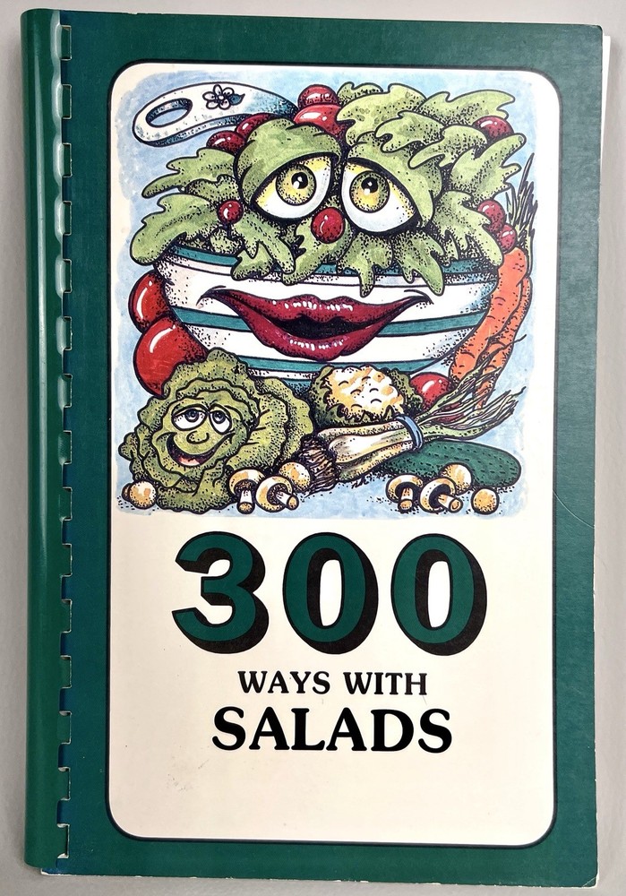 300 Ways With Salads Spiral Bound Cookbook By Morris Press 1995 Salad Recipes