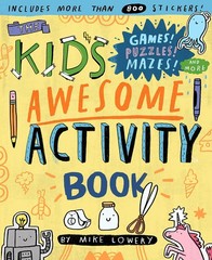 The Kid’s Awesome Activity Book: Games! Puzzles! Mazes! And More! – paperbac…