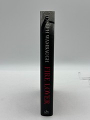 SIGNED Fire Lover Joseph Wambaugh First Edition HC True Crime William Morrow