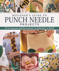 Beginner’s Guide to Punch Needle Projects: 26 Accessories and Decorations to…