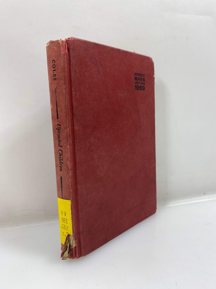 Uprooted Children by Robert Coles Ex-library 1970 HC