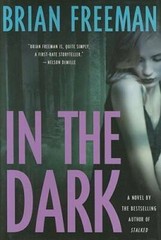 In the Dark (Jonathan Stride) – Hardcover By Freeman, Brian – GOOD