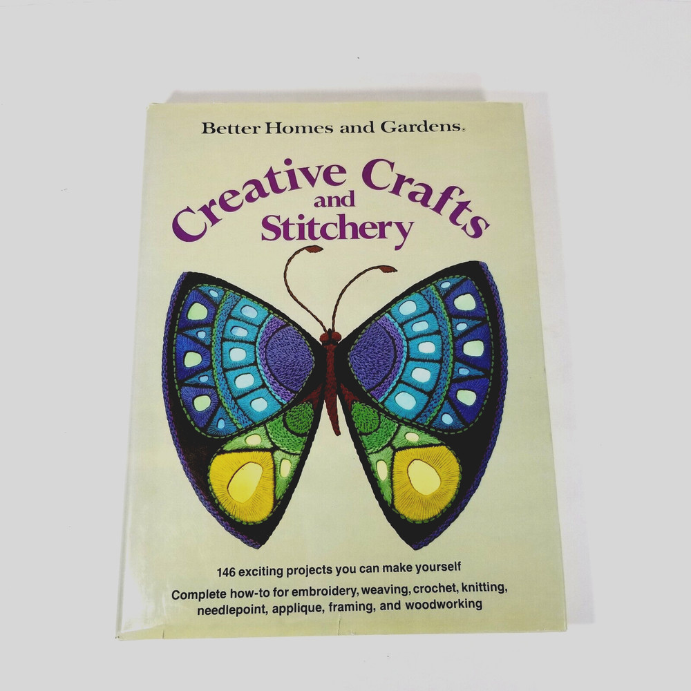 Creative Crafts And Stitchery 1978 Better Homes And Gardens Hardcover 288 Pages