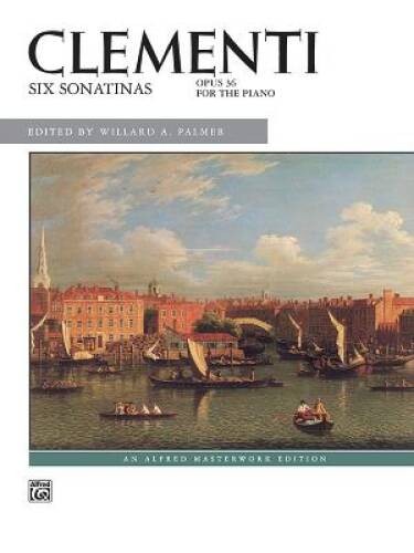 Clementi — Six Sonatinas, Op. 36 (Alfred Masterwork Edition) – Paperback – GOOD