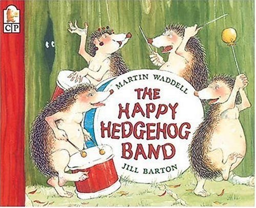 THE HAPPY HEDGEHOG BAND By Martin Waddell & Jill Barton *Excellent Condition*