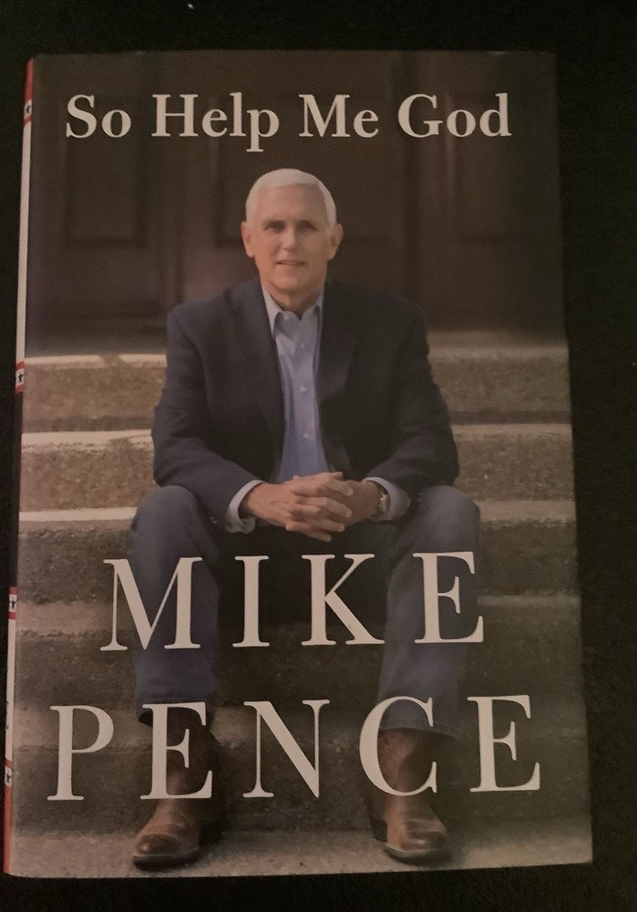 So Help Me God by Mike Pence (2022, Hardcover)