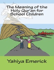 The Meaning of the Holy Qur’an for School Children – paperback Emerick, Yahi…
