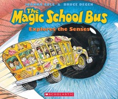 The Magic School Bus Explores the Senses – paperback Degen, Bruce|Cole, Joan…