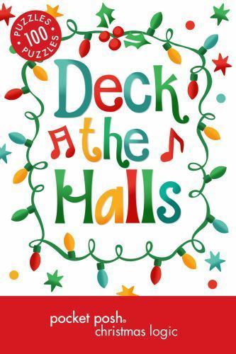 Pocket Posh Christmas Logic 5: 100 Puzzles Deck the Halls by