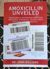 AMOXICILLIN UNVEILED BY DR JOHN WILLIAMS 2023 91 PAGES