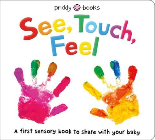 See, Touch, Feel: A First Sensory Book – Board book By Priddy, Roger – GOOD