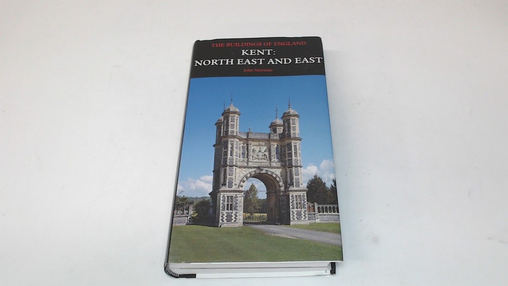 Kent: North-East and East, John Newman, Yale University Press, 20