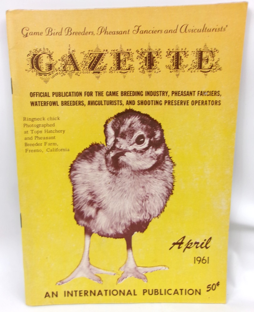 Vintage Game Bird Breeders Pheasant Fanciers Gazette Magazine April 1961