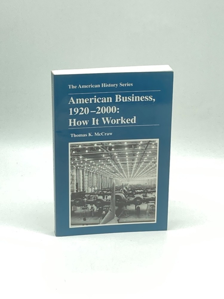American Business, 1920-2000 How it Worked