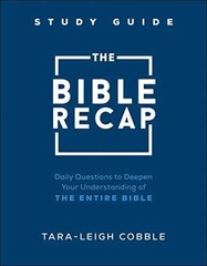 The Bible Recap Study Guide: – Paperback, by Tara-Leigh Cobble – Very Good o