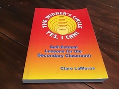 Winner’s Circle – Yes, I Can! : Self-Esteem Lessons for the Secondary Classroom