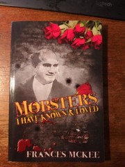 MOBSTERS I HAVE KNOWN AND LOVED By Frances Mckee Signed! Brand New Pbk 246 Pages