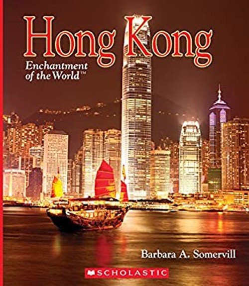 Hong Kong Enchantment of the World Library Edition Barbara A. Som
