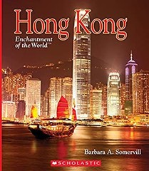 Hong Kong Enchantment of the World Library Edition Barbara A. Som