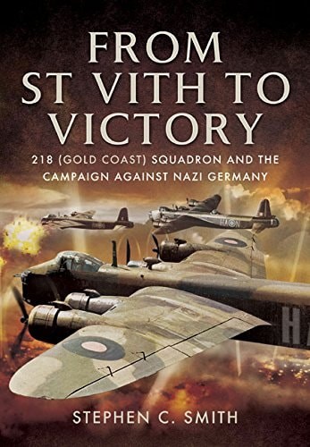 From St Vith to Victory: 218 (Gold Coast) Squadron and the Campaign Against Nazi