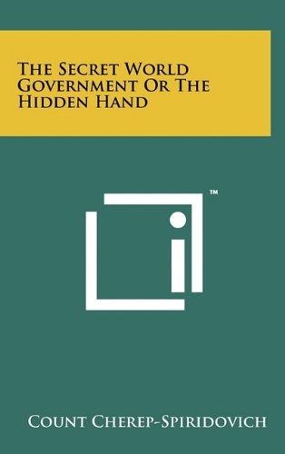 Count Cherep-Spir The Secret World Government Or The Hidd (Hardback) (UK IMPORT)