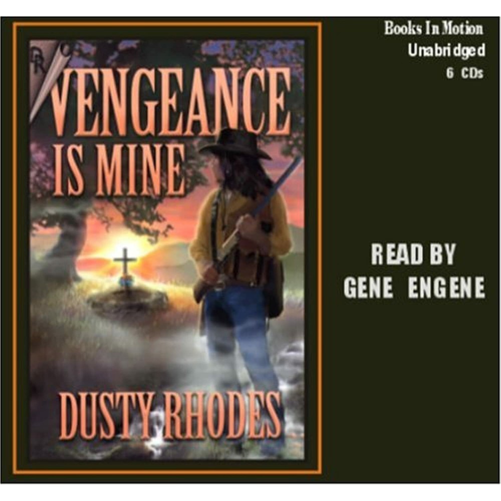 Vengeance is Mine by Dusty Rhodes from Books In Motion.com Dusty Rhodes