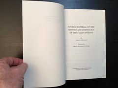 Source Material on History and Ethnology of Caddo Indians, John Swanton, 1996 OU