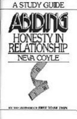 Abiding Honesty In A Relationship: A Study Guide by Coyle, Neva Bethany House P