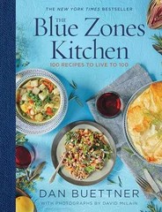 The Blue Zones Kitchen: 100 Recipes to – Hardcover, by Buettner Dan – Very Good