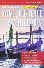 Frommer’s EasyGuide to Rome, Florence and Venice 2019 by Heath, Elizabeth,Keelin