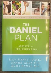The Daniel Plan: 40 Days to a Healthier Life by Rick Warren 2013 Hardcover