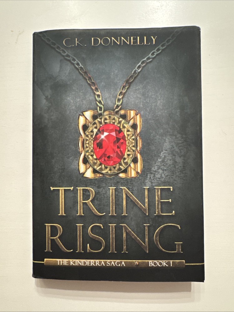 Trine Rising: The Kinderra Saga: Boo…, Donnelly, C.K.