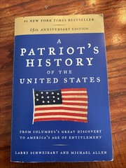 A Patriot’s History of the United States: From Columbus’s Great Discovery – GOOD