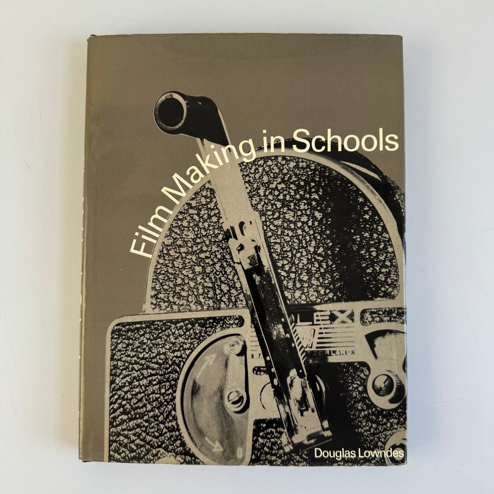 Film Making in Schools Douglas Lowndes 1972 Reprint Filmmaking Education