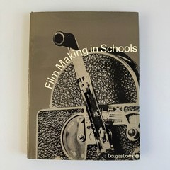 Film Making in Schools Douglas Lowndes 1972 Reprint Filmmaking Education