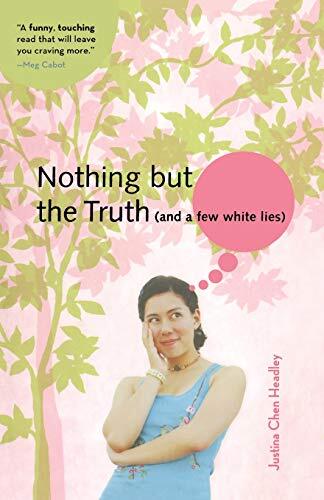 Nothing but the Truth (And a Few White Lies), Headley, Chen 9780316011310 New-,