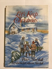 Let’s Keep Christmas By Peter Marshall – Vintage 1981 HC