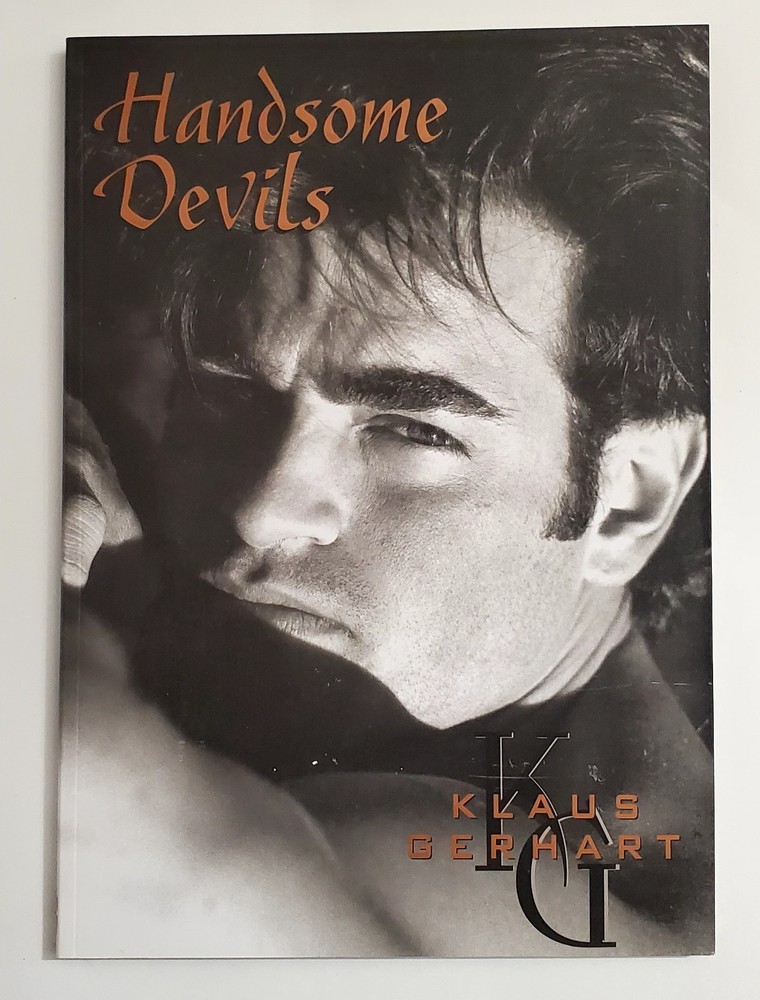 Handsome Devils by Klaus Gerhard / First Edition /Gay Interest /Male Photography