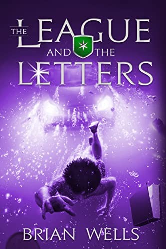 THE LEAGUE AND THE LETTERS By Brian Wells & Not Applicable – Hardcover **Mint**