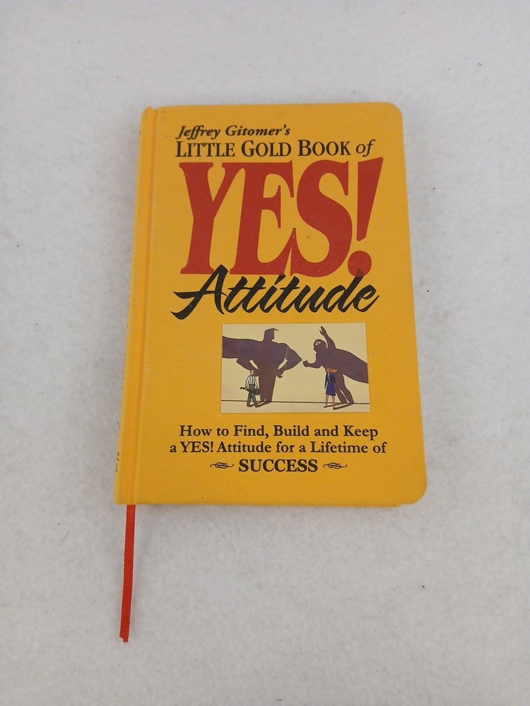 Little Gold Book of Yes! Attitude: How to Find, Build and Keep a Yes!… Success