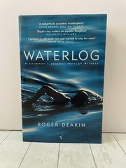 Waterlog: A Swimmer’s Journey Through Britain Roger Deakin UK Memoir Travel
