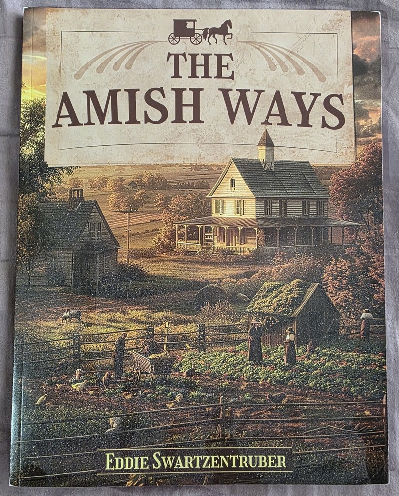 The Amish Ways (paperback with color pictures)