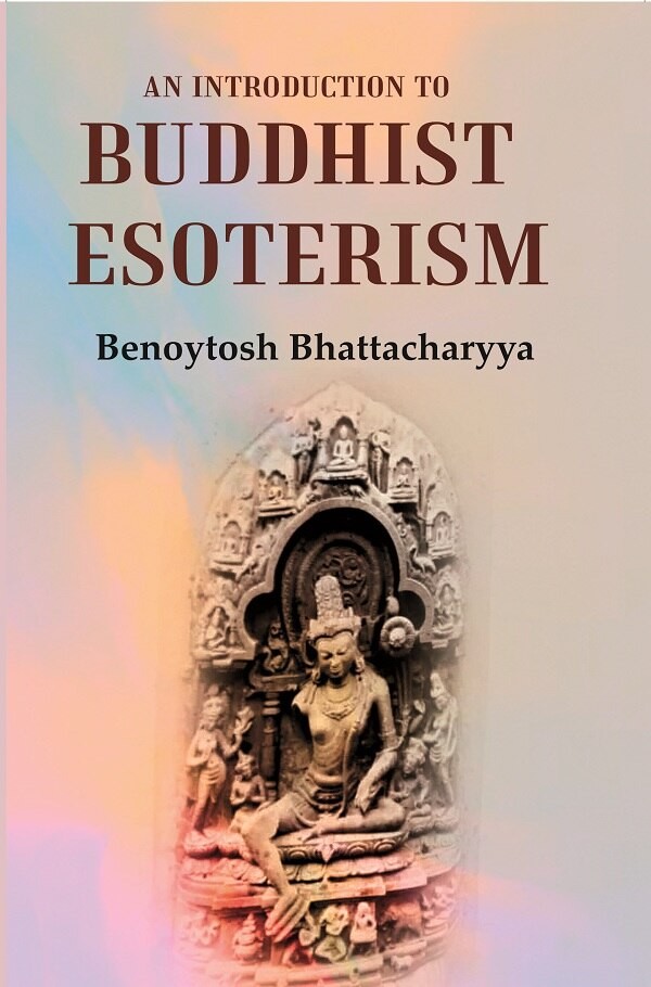 An Introduction To Buddhist Esoterism [Hardcover]