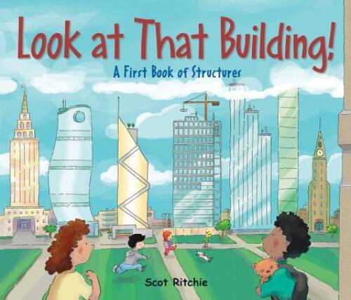 Look at That Building!: A First Book of Structures – Hardcover – GOOD