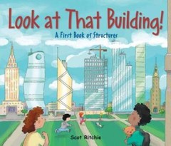 Look at That Building!: A First Book of Structures – Hardcover – GOOD
