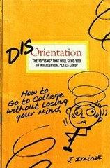 Disorientation: The 13 "isms" That Will Send You To Intellec – VERY GOOD